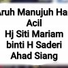 Aruh Manujuh Hari Acil Hj Siti Mariam binti H Saderi Ahad Siang