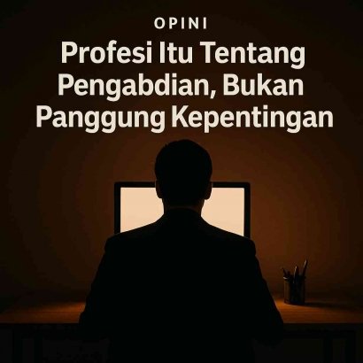 Jangan Jadikan Profesi sebagai Alat Drama Digital