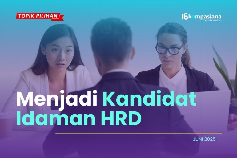  BAGAIMANA MENJADI KANDIDAT IDAMAN DI MATA HRD?