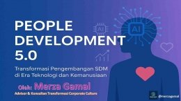 People Development 5.0, Sumber gambar: Dokumentasi pribadi Merza Gamal&nbsp;